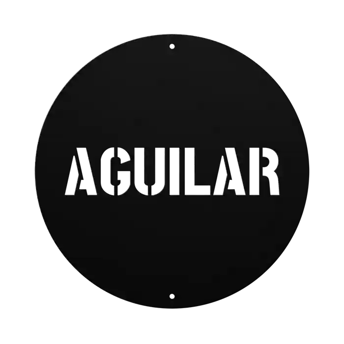 Aguilar Family Name Sign