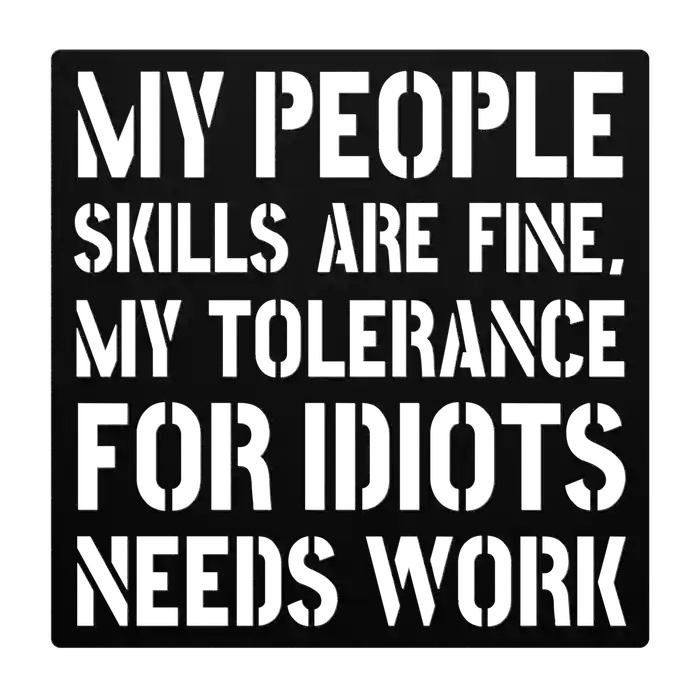 Funny My People Skills Metal Sign