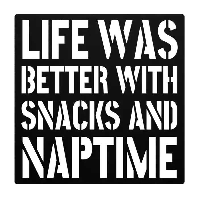 Funny Snacks And Naptime Metal Sign