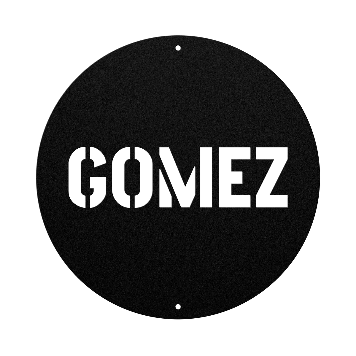Gomez Family Name Sign