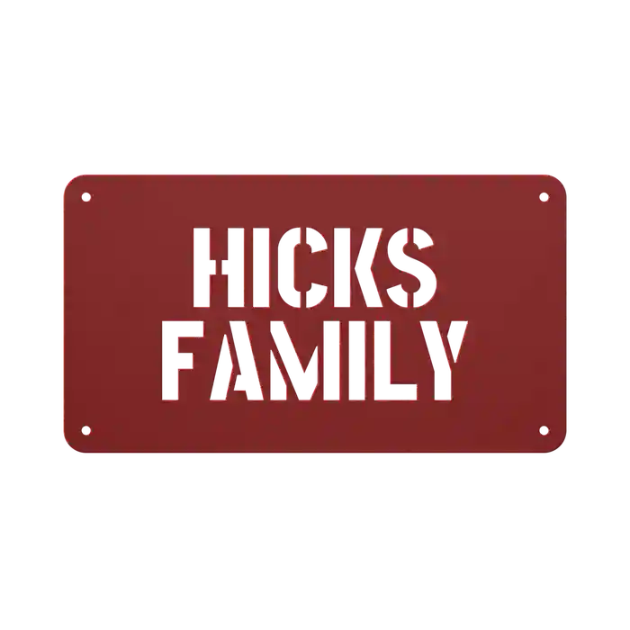 Hicks Family Name Sign