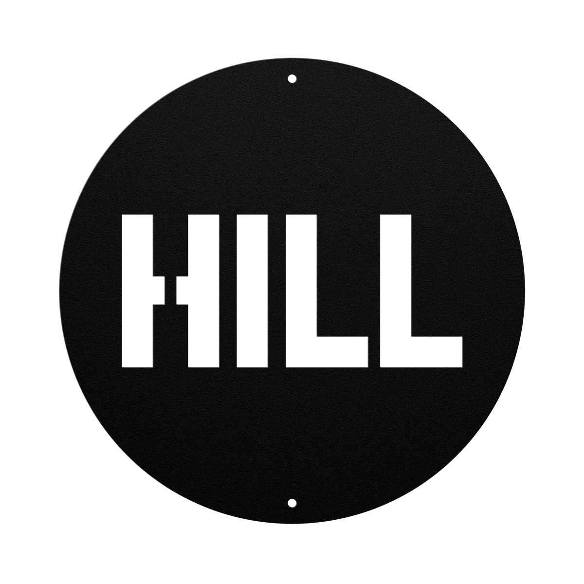 Hill Family Name Sign