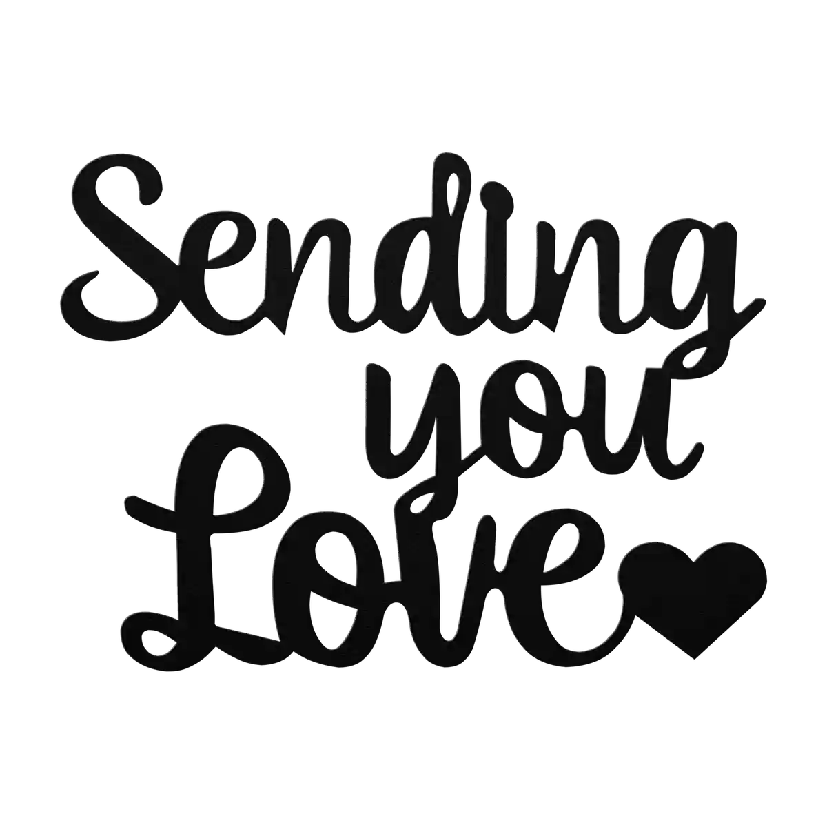 Love Sending You Metal Sign