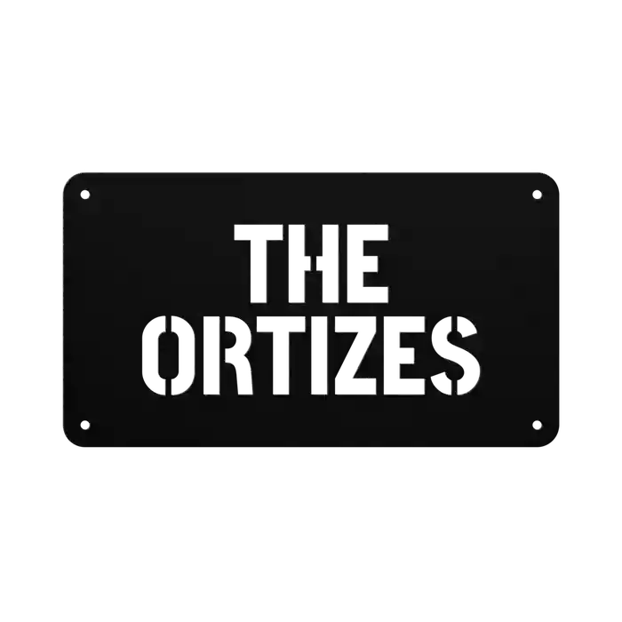 Ortiz Family Name Sign