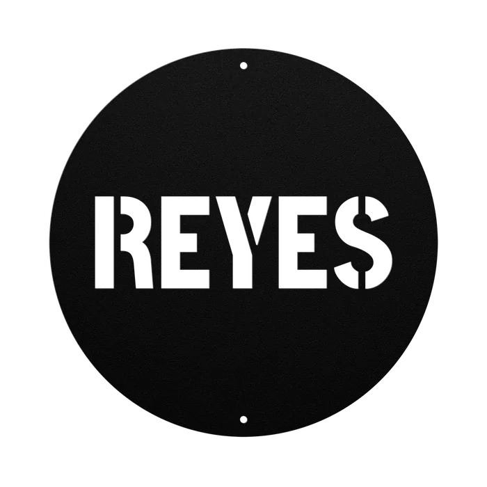 Reyes Family Name Sign